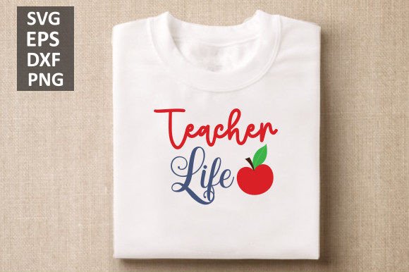 Teacher Life Svg and Back to School SVG: A Versatile Design for Every Classroom